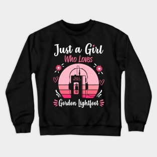 Just A Girl Who Loves Gordon Lightfoot Retro Headphones Crewneck Sweatshirt